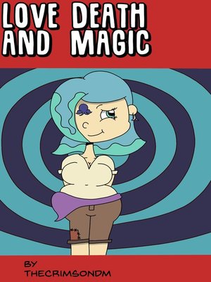 cover image of Love Death and Magic